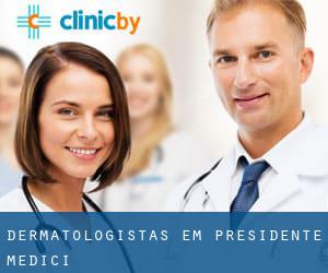 Dermatologistas em Presidente Médici