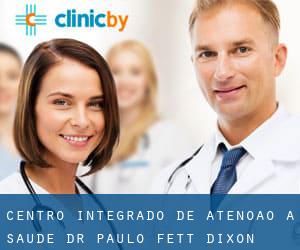 Centro Integrado de Atenóão a Saúde Dr Paulo Fett Dixon (Porto Alegre)