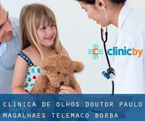 Clínica de Olhos Doutor Paulo Magalhães (Telêmaco Borba)