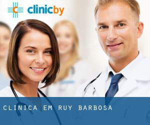 clínica em Ruy Barbosa