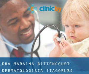Dra Maraina Bittencourt Dermatologista (Itacorubi)