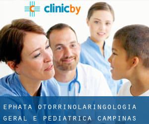 Ephata Otorrinolaringologia Geral e Pediatrica (Campinas)