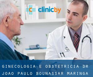 Ginecologia e Obstetrícia Dr João Paulo Bounassar (Maringá)