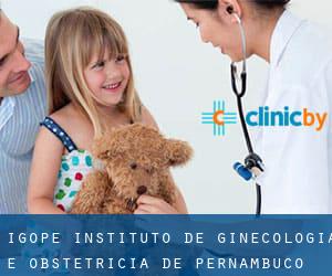 Igope - Instituto de Ginecologia e Obstetrícia de Pernambuco (Olinda)